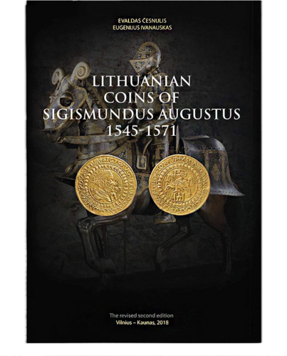 Catalog of Lithuanian coins of Sigismund Augustus of the Grand Duchy of Lithuania 1545-1571 (1)